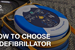 How To Choose A Defibrillator